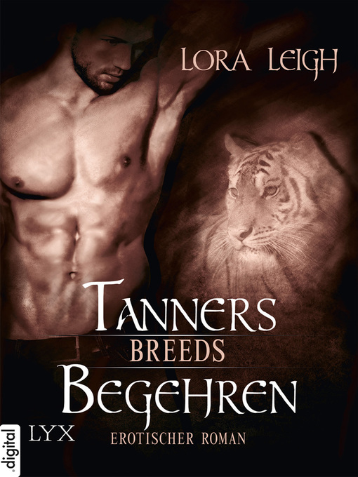 Title details for Breeds--Tanners Begehren by Lora Leigh - Available